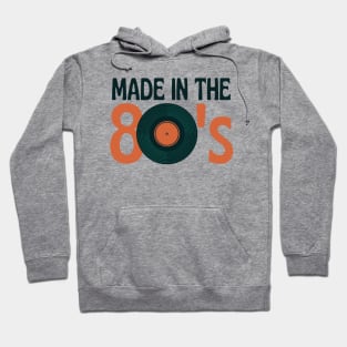 Made In The 80's Hoodie